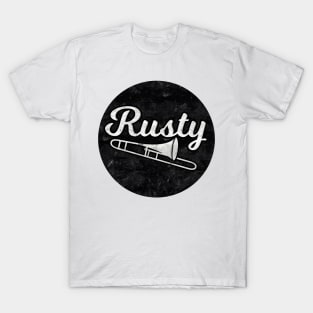 We're Rusty Skate, but everyone calls us Rusty Trombone T-Shirt